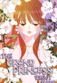 The Grand Princess Was Not There – s2manga [ 대공녀는 거기에 없었다 ]