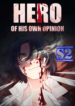 Hero of His Own Opinion – s2manga