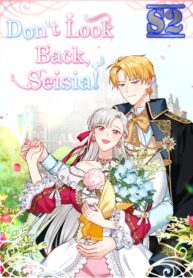 Don’t Look Back, Seisia! – s2manga.com