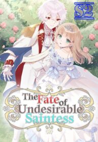 The Fate of Undesirable Saintess – s2manga.com