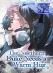 The Northern Duke Needs a Warm Hug – s2manga.com